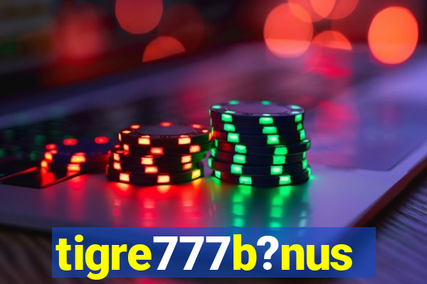 tigre777b?nus