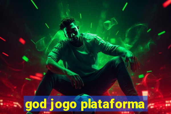 god jogo plataforma