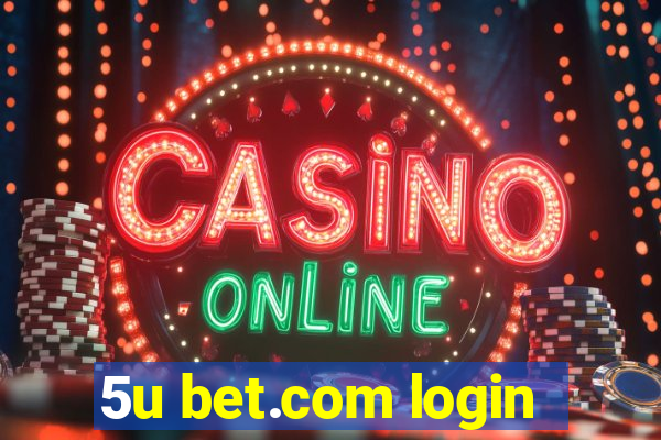 5u bet.com login