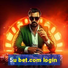 5u bet.com login