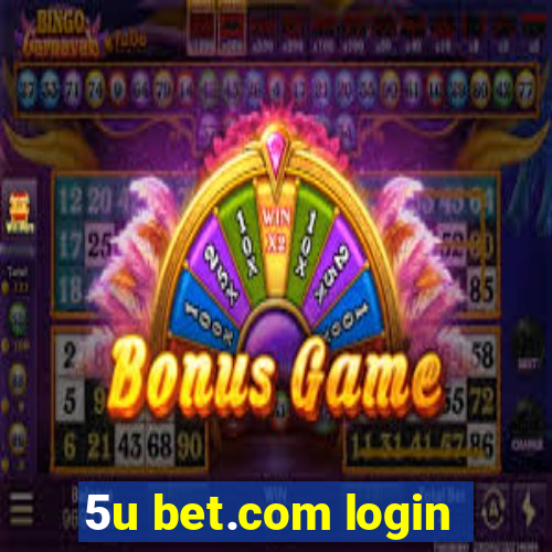 5u bet.com login