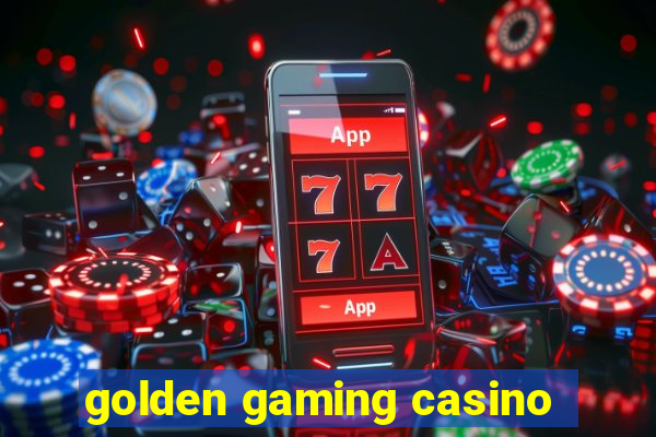 golden gaming casino