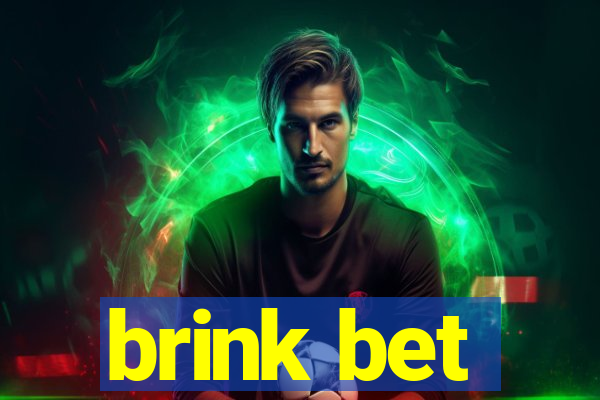 brink bet