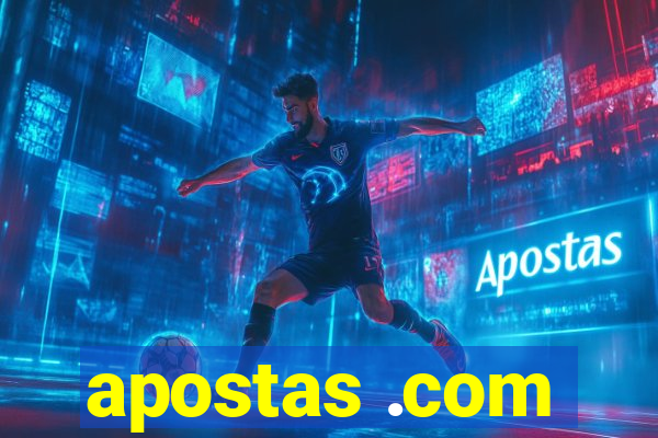 apostas .com