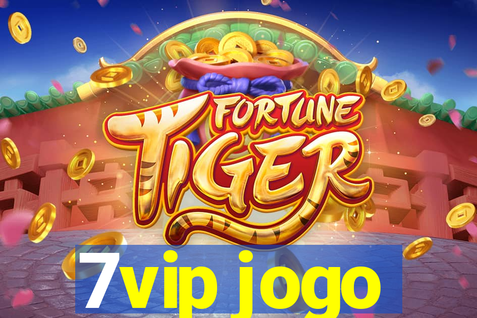 7vip jogo