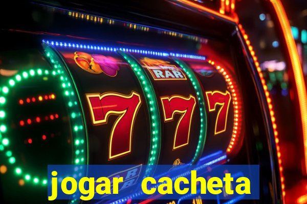 jogar cacheta online valendo dinheiro