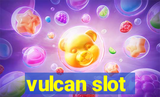 vulcan slot