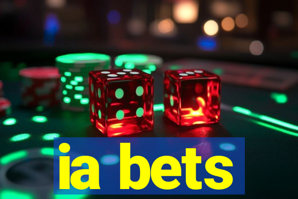 ia bets