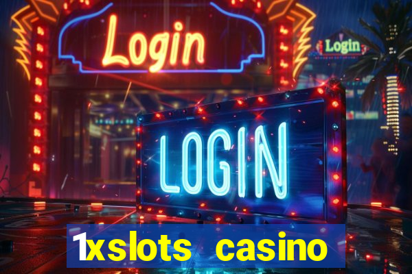 1xslots casino официальный сайт вход