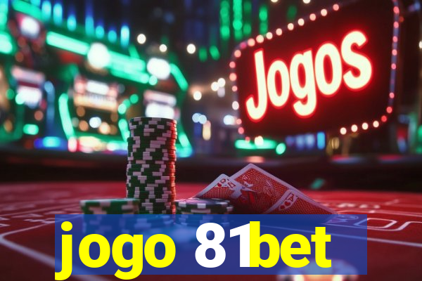 jogo 81bet