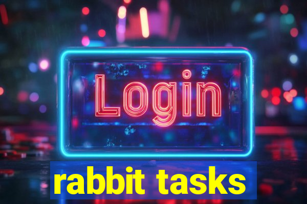 rabbit tasks