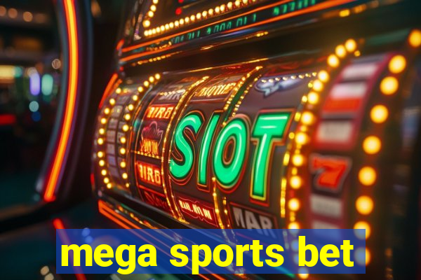 mega sports bet