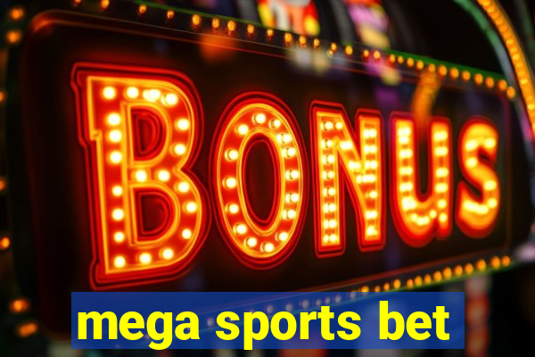 mega sports bet