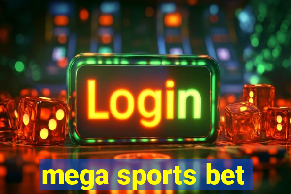 mega sports bet