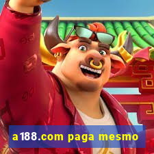 a188.com paga mesmo