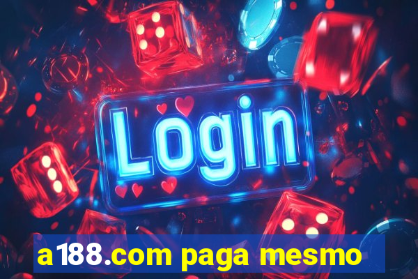 a188.com paga mesmo