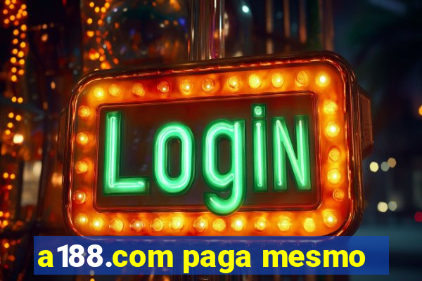 a188.com paga mesmo