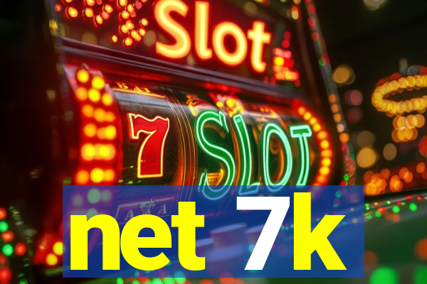 net 7k