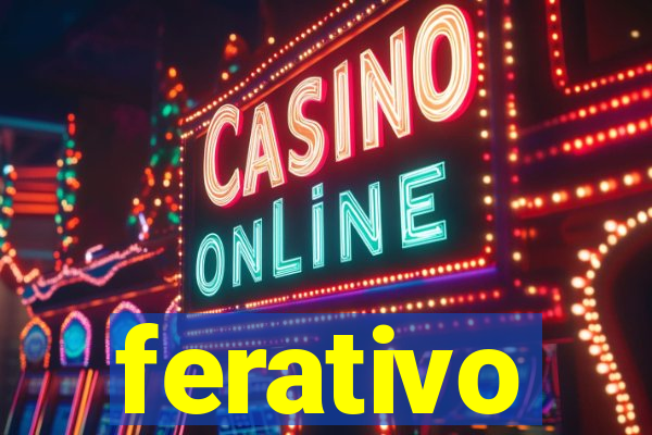 ferativo