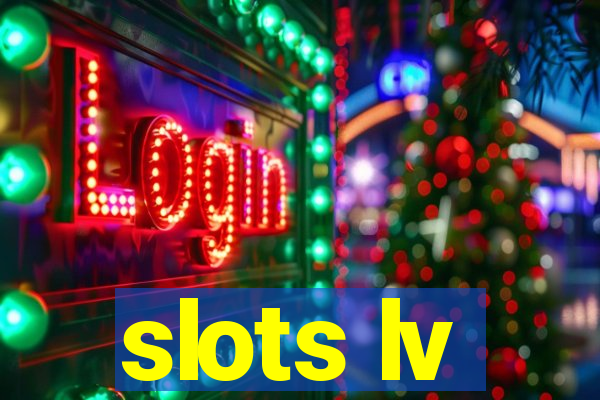 slots lv