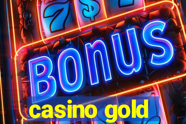 casino gold