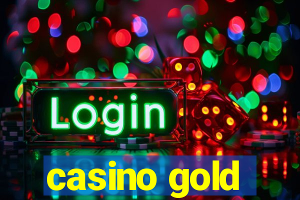 casino gold