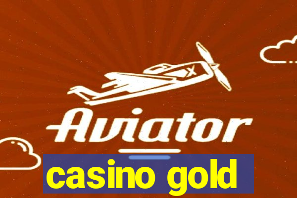 casino gold