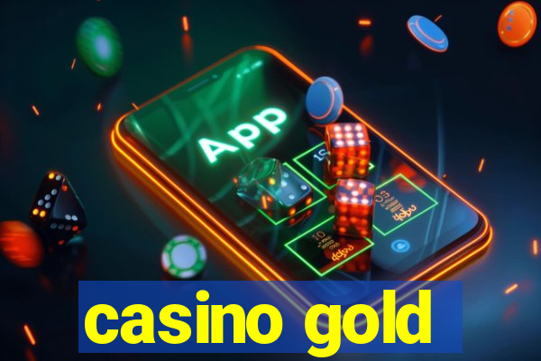 casino gold