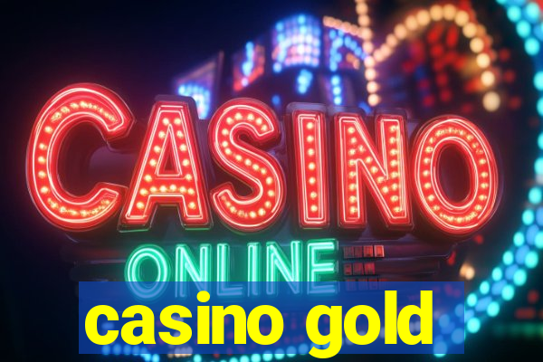 casino gold