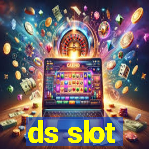 ds slot