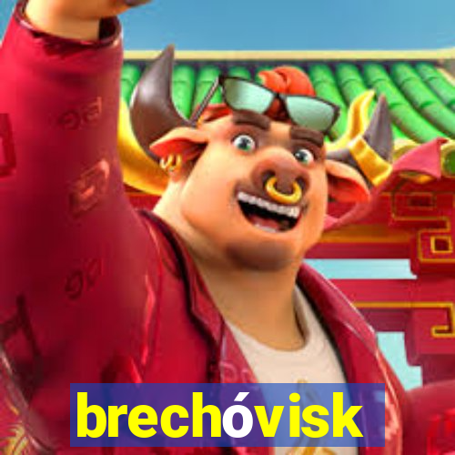 brechóvisk