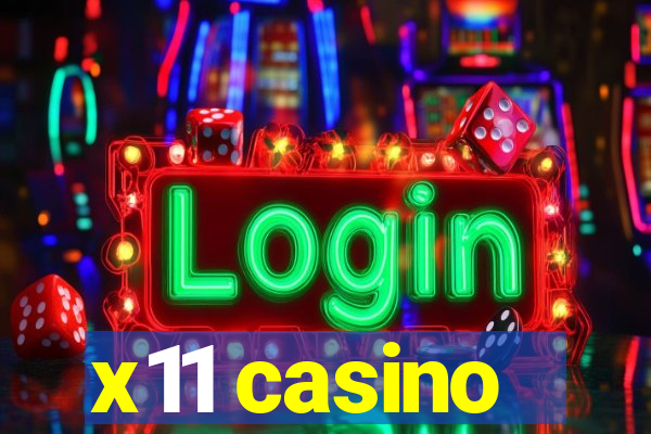 x11 casino