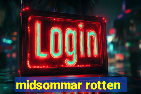 midsommar rotten