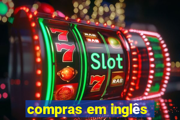 compras em inglês