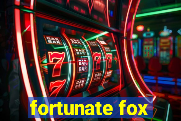 fortunate fox