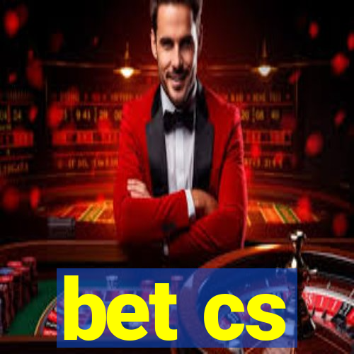 bet cs