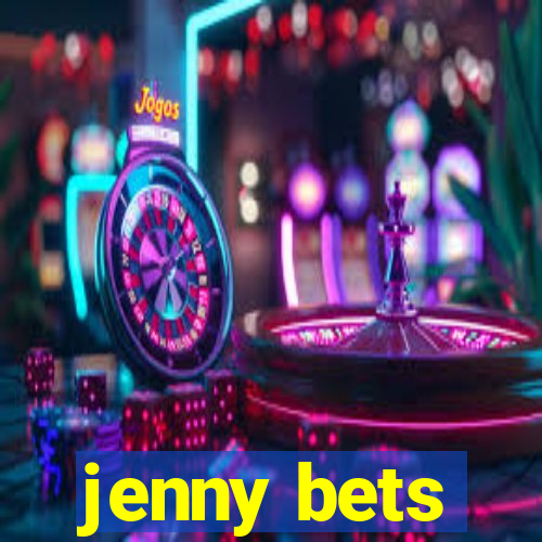 jenny bets