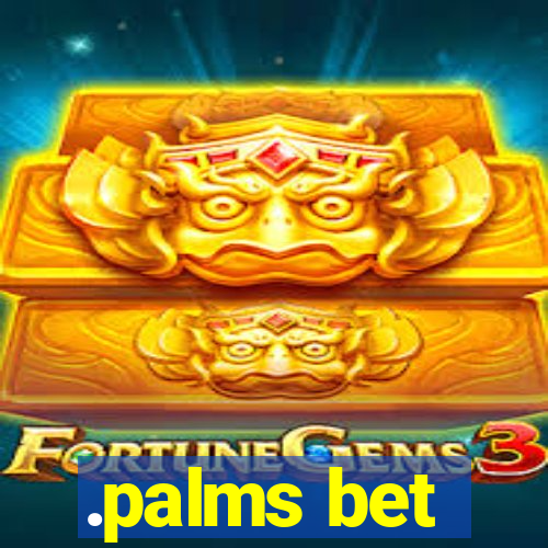 .palms bet