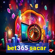 bet365 sacar