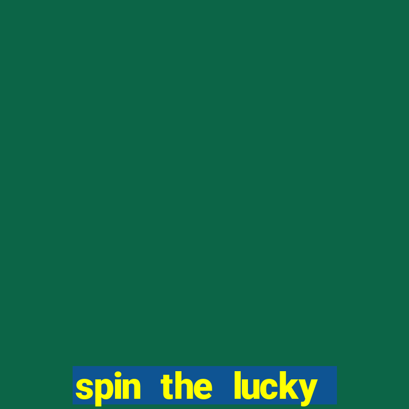 spin the lucky wheel online