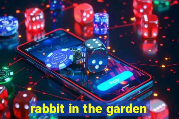 rabbit in the garden