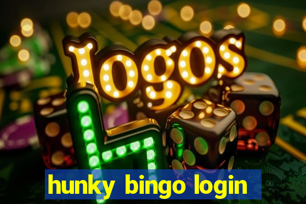 hunky bingo login