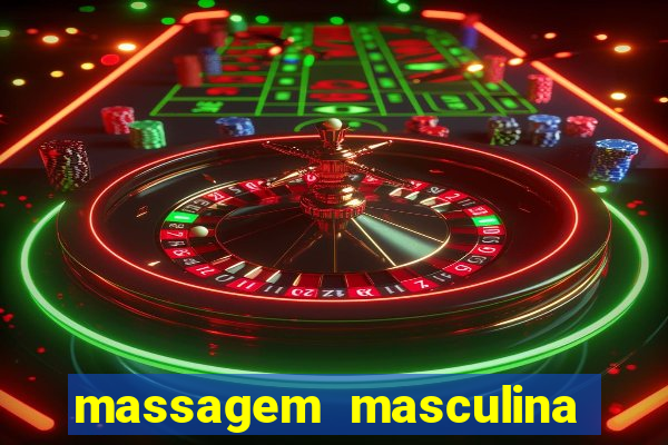 massagem masculina porto alegre