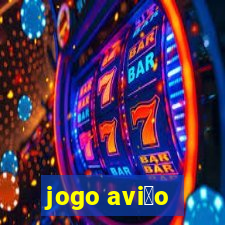 jogo avi茫o