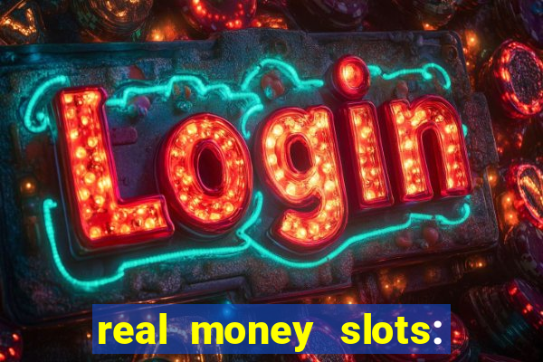 real money slots: spin & win