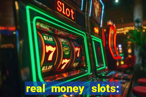 real money slots: spin & win