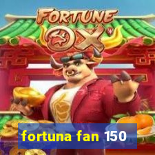 fortuna fan 150