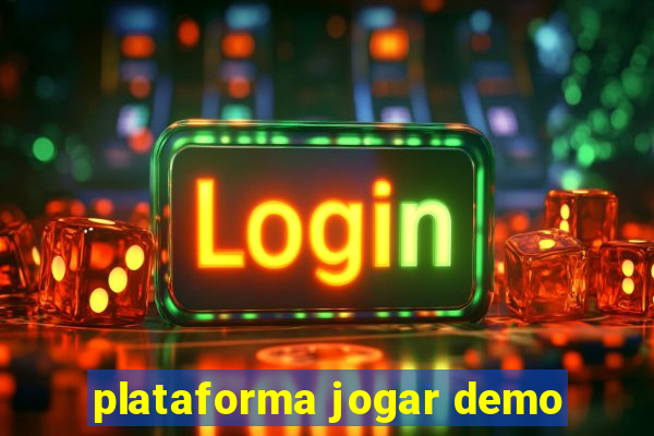 plataforma jogar demo