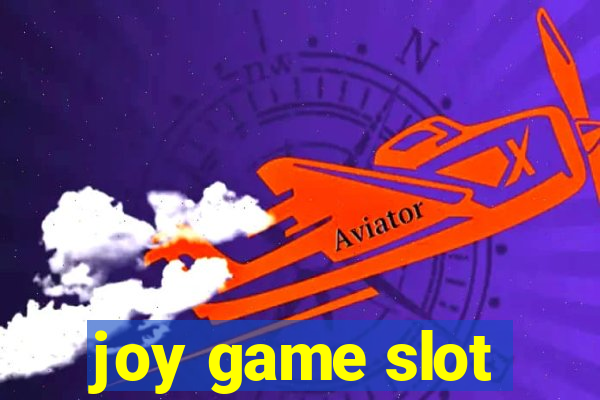 joy game slot