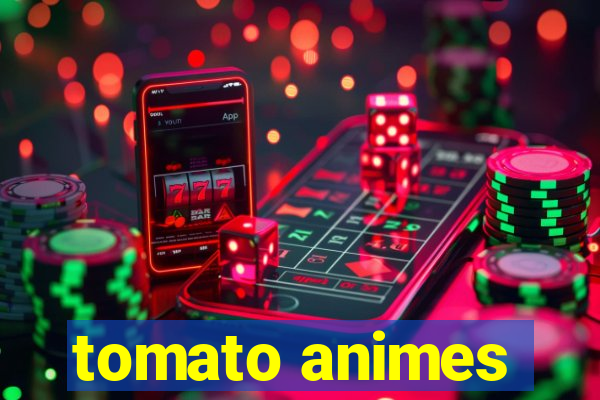 tomato animes